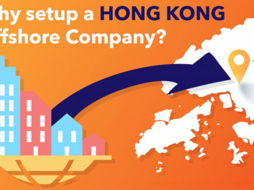 Why setup a Hong Kong offshore company?